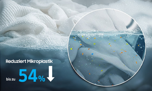 Das Mikroplastikprogramm kann die Menge an Mikrofasern, welche beim Waschen deiner Kleidung, in die Umwelt gelangt, um bis zu 54 %⁵ reduziert werden.