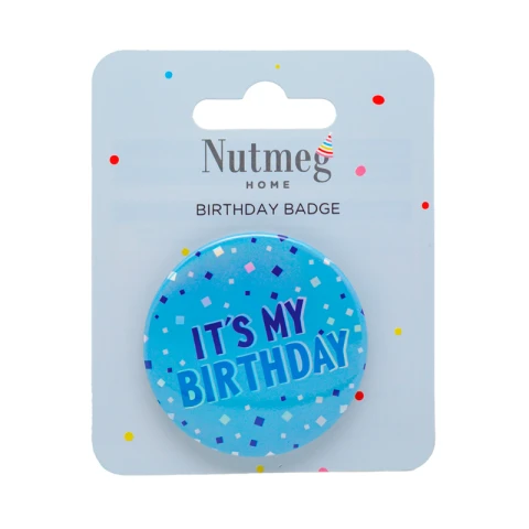 Nutmeg Party Badge Its My Birthday Blue